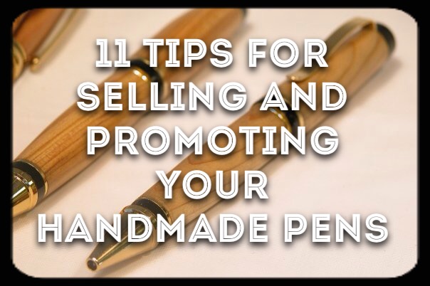 selling and promoting handmade pens