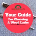 your guide for choosing a wood lathe