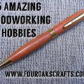 amazing woodworking hobbies