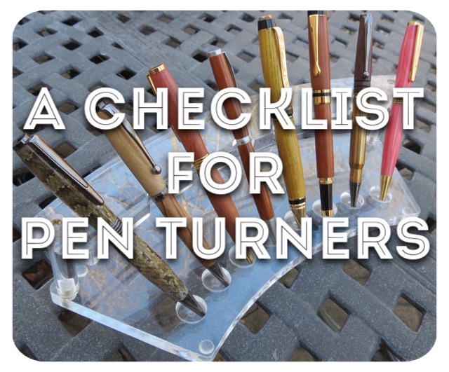 checklist for pen turners