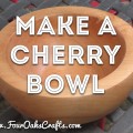 make a cherry bowl