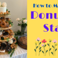 how to make a donut stand